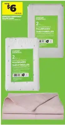 Real Canadian Superstore EVERYDAY ESSENTIALS PILLOW CASES offer