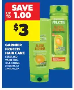 Real Canadian Superstore GARNIER FRUCTIS HAIR CARE, 334-370 ML offer