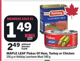 Foodland MAPLE LEAF Flakes Of Ham, Turkey or Chicken offer