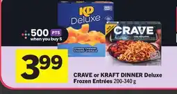 Foodland CRAVE or KRAFT DINNER Deluxe Frozen Entrées offer