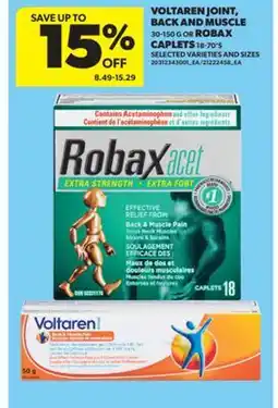 Real Canadian Superstore VOLTAREN JOINT, BACK AND MUSCLE 30-150 G OR ROBAX CAPLETS, 18-70' S offer