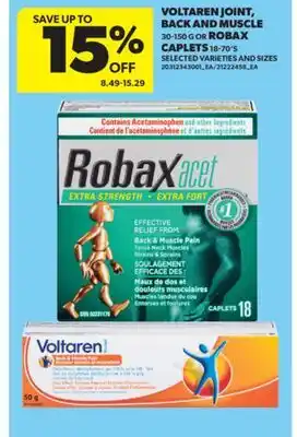 Real Canadian Superstore VOLTAREN JOINT, BACK AND MUSCLE 30-150 G OR ROBAX CAPLETS, 18-70' S offer
