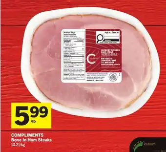 Foodland COMPLIMENTS Bone In Ham Steaks offer