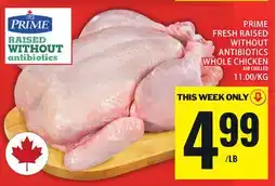 Food Basics MAPLE LEAF PRIME FRESH RAISED WITHOUT ANTIBIOTICS WHOLE CHICKEN offer