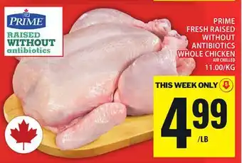 Food Basics MAPLE LEAF PRIME FRESH RAISED WITHOUT ANTIBIOTICS WHOLE CHICKEN offer