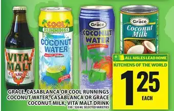 Food Basics GRACE, CASABLANCA OR COOL RUNNINGS COCONUT WATER, CASABLANCA OR GRACE COCONUT MILK, VITA MALT DRINK offer