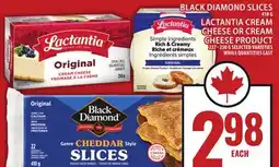 Food Basics BLACK DIAMOND SLICES 410 G LACTANTIA CREAM CHEESE OR CREAM CHEESE PRODUCT offer