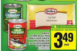 Food Basics GRACE CORN MEAL, PAN CORN FLOUR, GRACE MACKEREL OR CALLALOO GARDEN VEGETABLES offer