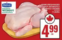 Food Basics PRIME FRESH RAISED WITHOUT ANTIBIOTICS WHOLE CHICKEN offer