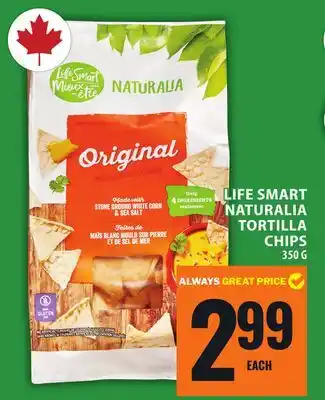 Food Basics LIFE SMART NATURALIA TORTILLA CHIPS offer