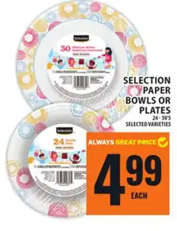 Food Basics SELECTION PAPER BOWLS OR PLATES offer