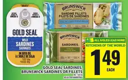 Food Basics GOLD SEAL SARDINES, BRUNSWICK SARDINES OR FILLETS offer