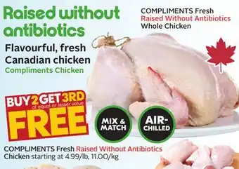 Sobeys Compliments COMPLIMENTS Fresh Raised Without Antibiotics Whole Chicken offer