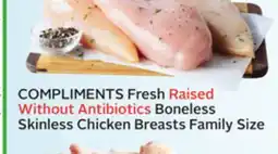 Sobeys COMPLIMENTS Fresh Raised Without Antibiotics Boneless Skinless Chicken Breasts offer