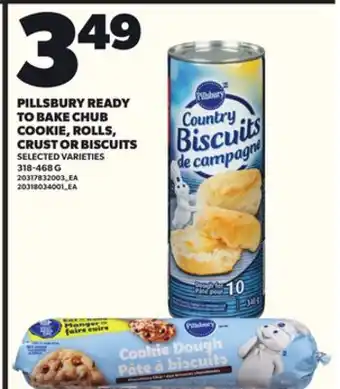 Loblaws PILLSBURY READY TO BAKE CHUB COOKIE, ROLLS, 318-468G offer