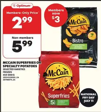 Loblaws MCCAIN SUPERFRIES OR SPECIALTY POTATOES 454-800G offer