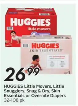 Sobeys HUGGIES Little Movers, Little Snugglers, Snug & Dry, Skin Essentials or Overnite Diapers offer