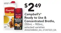 Loblaws CAMPBELL'S READY TO USE & CONCENTRATED BROTHS, 250ML - 900ML offer