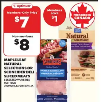 Loblaws MAPLE LEAF NATURAL SELECTIONS OR SCHNEIDER DELI SLICED MEATS, 150-175G offer