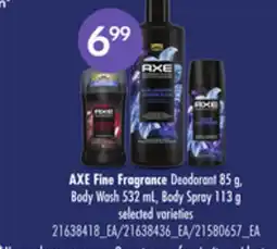 Loblaws AXE FINE FRAGRANCE DEODORANT, 85 G, BODY WASH, 532 ML, BODY SPRAY, 113 G offer