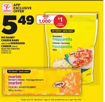 Loblaws NO NAME CHEESE BARS, 400 G OR SHREDDED CHEESE, 320 G offer