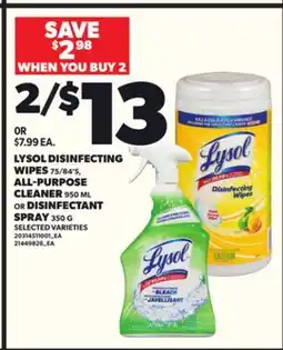 Loblaws LYSOL DISINFECTING WIPES 75/84'S, ALL-PURPOSE CLEANER, 950ML OR DISINFECTANT SPRAY, 350G offer