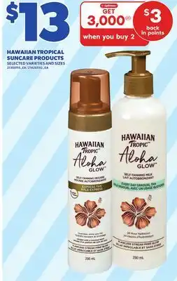 Loblaws HAWAIIAN TROPICAL SUNCARE PRODUCTS offer