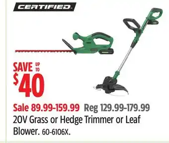 Canadian Tire Certified 20V Grass or Hedge Trimmer or Leaf Blower offer