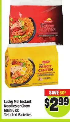 Chalo FreshCo Lucky Me! Instant Noodles or Chow Mein 6 pk Selected Varieties offer