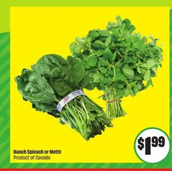 Chalo FreshCo Bunch Spinach or Methi Product of Canada offer