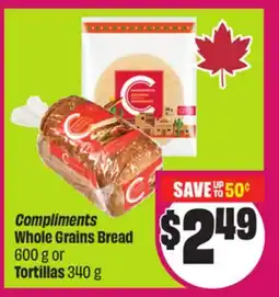 Chalo FreshCo Compliments Whole Grains Bread 600 g or Tortillas 340 g offer