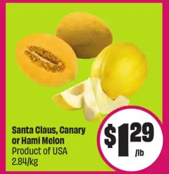 Chalo FreshCo Santa Claus, Canary or Hami Melon Product of USA 2.84/kg offer