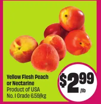 Chalo FreshCo Yellow Flesh Peach or Nectarine Product of USA No. 1 Grade 6.59/kg offer