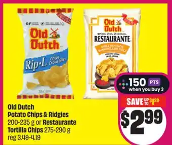 Chalo FreshCo Potato Chips & 200-235 g or Restaurante Tortilla Chips 275-290 g offer