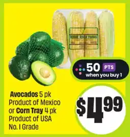 FreshCo Avocados 5 pk Product of Mexico or Corn Tray 4 pk Product of USA No 1 Grade offer