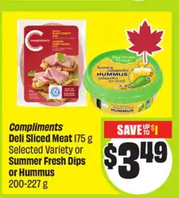 FreshCo Compliments Deli Sliced Meat 175 g Selected Variety or Summer Fresh Dips or Hummus 200-227 g offer