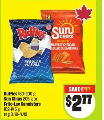 FreshCo Ruffles 180-200 g Sun Chips 205 g o Frito-Lay Cannisters 102-145 g offer