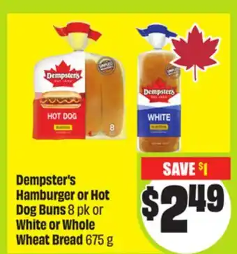 FreshCo Dempster's Hamburger or Hot Dog Buns 8 pk or White WhoLe Wheat Bread 675 g offer