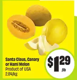 FreshCo Santa Claus, Canary or Hami Melon Product of USA 2.84/kg offer