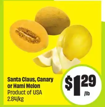 FreshCo Santa Claus, Canary or Hami Melon Product of USA 2.84/kg offer