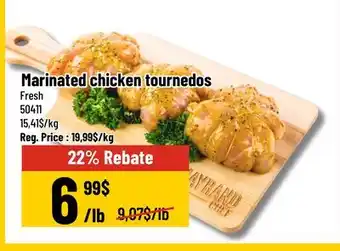 Mayrand Fresh Marinated Chicken Tournedos offer