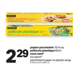 L'Intermarché PAPIER PARCHEMIN, 10 M OU PELLICULE PLASTIQUE, 60 M | PARCHMENT PAPER OR PLASTIC WRAP offer