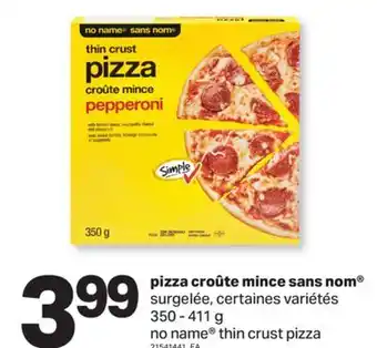 L'Intermarché PIZZA CROÛTE MINCE | THIN CRUST PIZZA, 350 - 411 G offer
