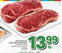 L'Intermarché RÔTI OU BIFTECK DE CONTRE-FILET DE BŒUF FRAIS* | STRIP LOIN STEAK OR ROAST offer