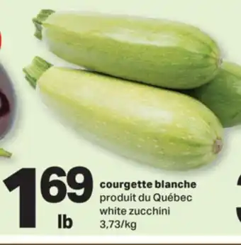 L'Intermarché COURGETTE BLANCHE | WHITE ZUCCHINI offer