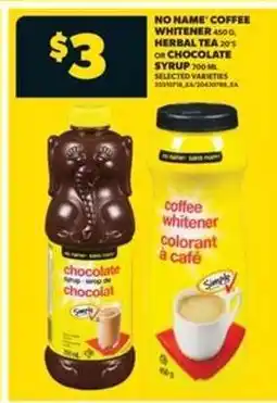 Real Canadian Superstore NO NAME Coffee Whitener, Herbal Tea, or Chocolate Syrup offer