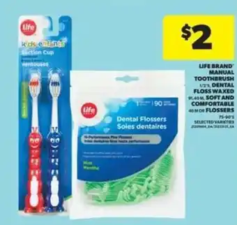 Real Canadian Superstore Life Brand Manual Toothbrush / Dental Floss offer