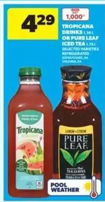 Real Canadian Superstore TROPICANA DRINKS OR PURE LEAF ICED TEA offer