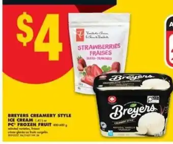No Frills Breyers Creamery Style Ice Cream or PC Frozen Fruit offer