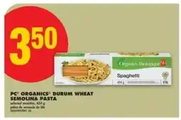 No Frills PC Organics Durum Wheat Semolina Pasta offer
